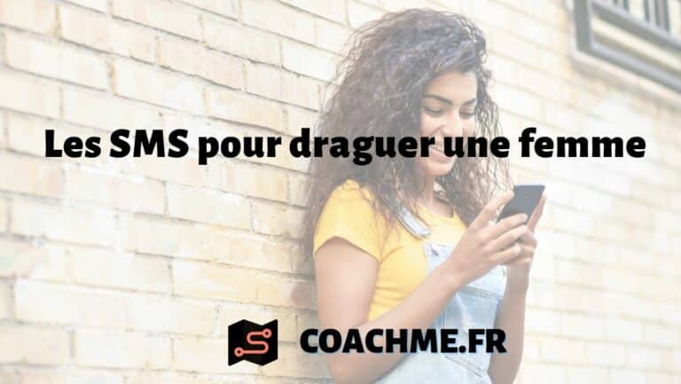 12 SMS Pour Draguer Une Femme