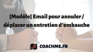 Email pour annuler _ déplacer un entretien d’embauche