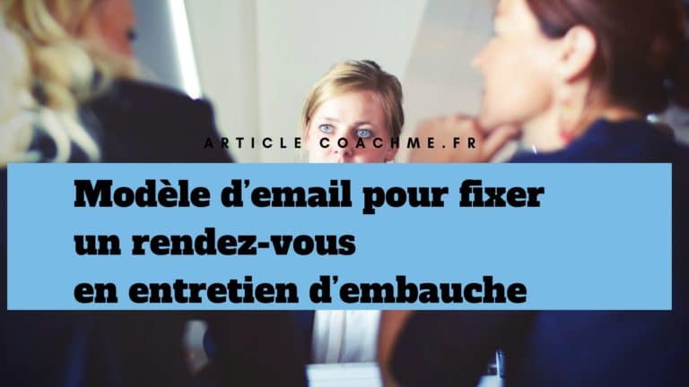 Ou Aller Pour Un Deuxieme Rendez Vous Modèle d’email gratuit pour fixer un rendez-vous en entretien d'embauche