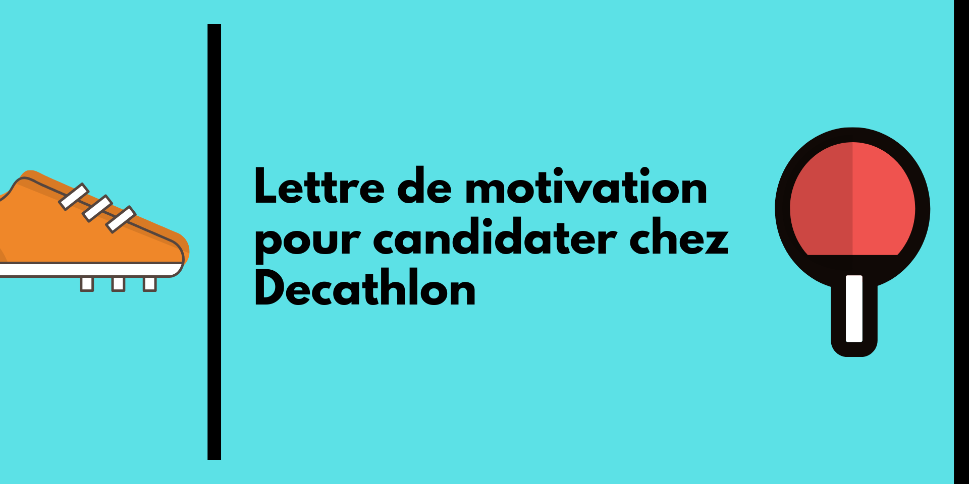 Lettre de motivation pour candidater chez Decathlon