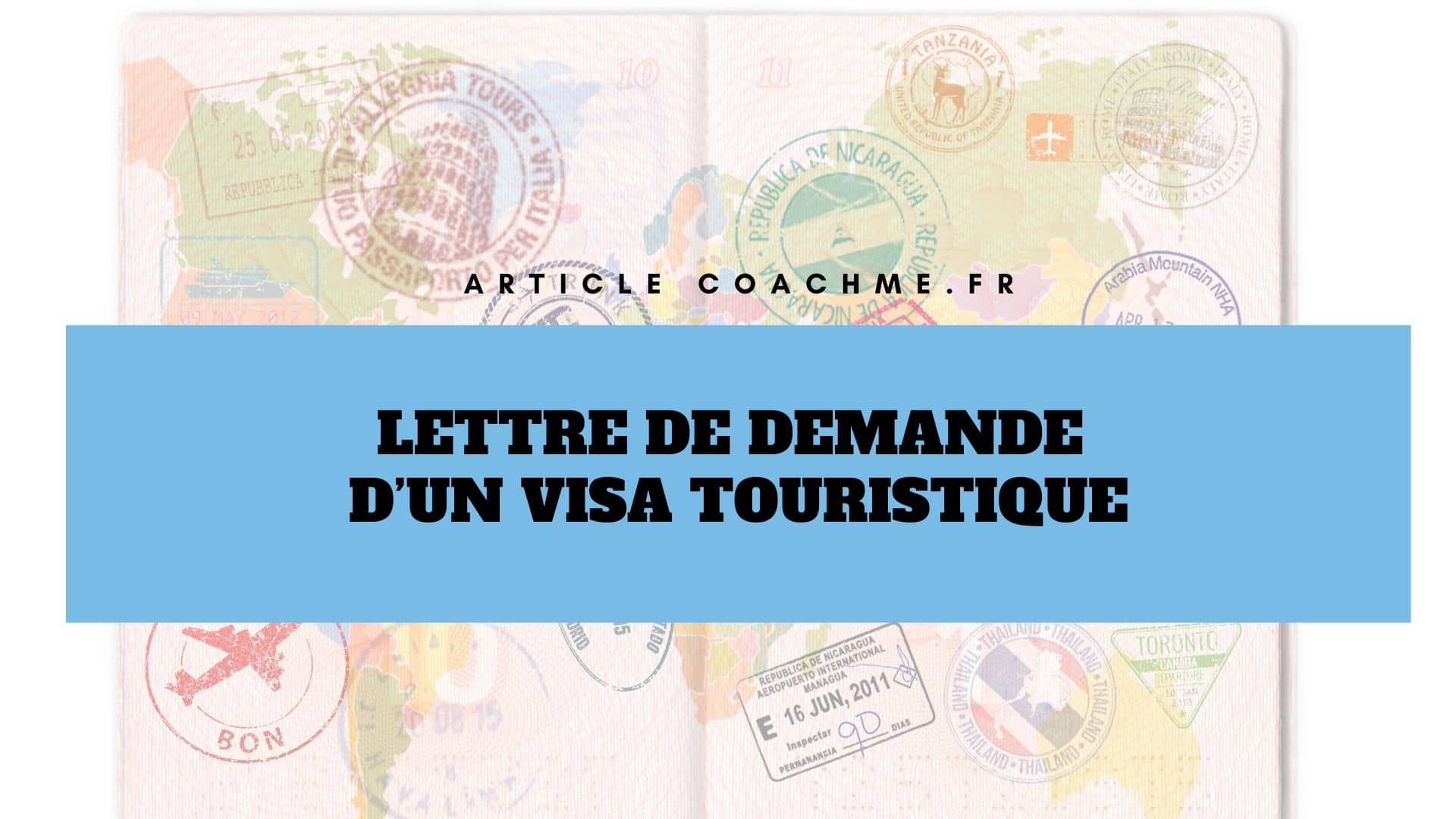 Lettre de demande d'un visa touristique [Modèle gratuit]