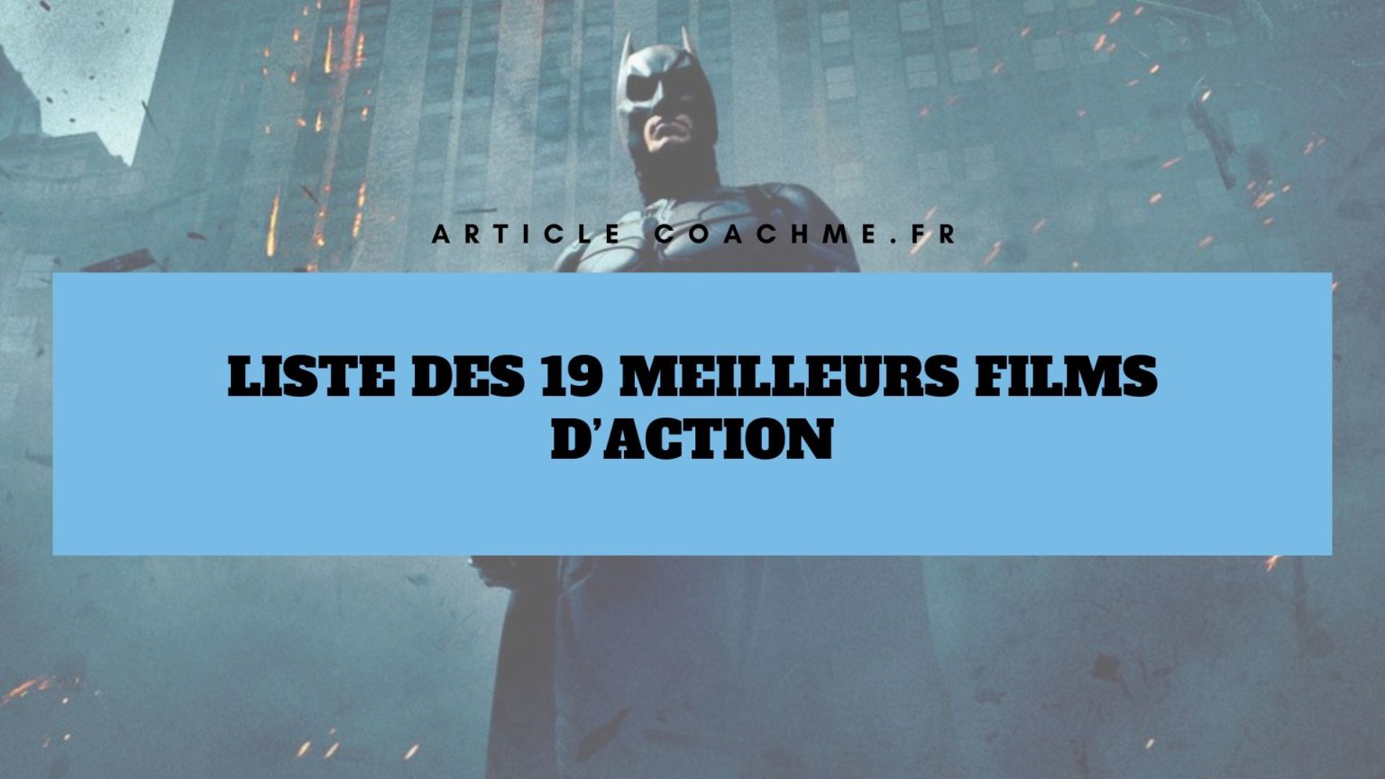 Liste des 19 meilleurs films d'action de tous les temps