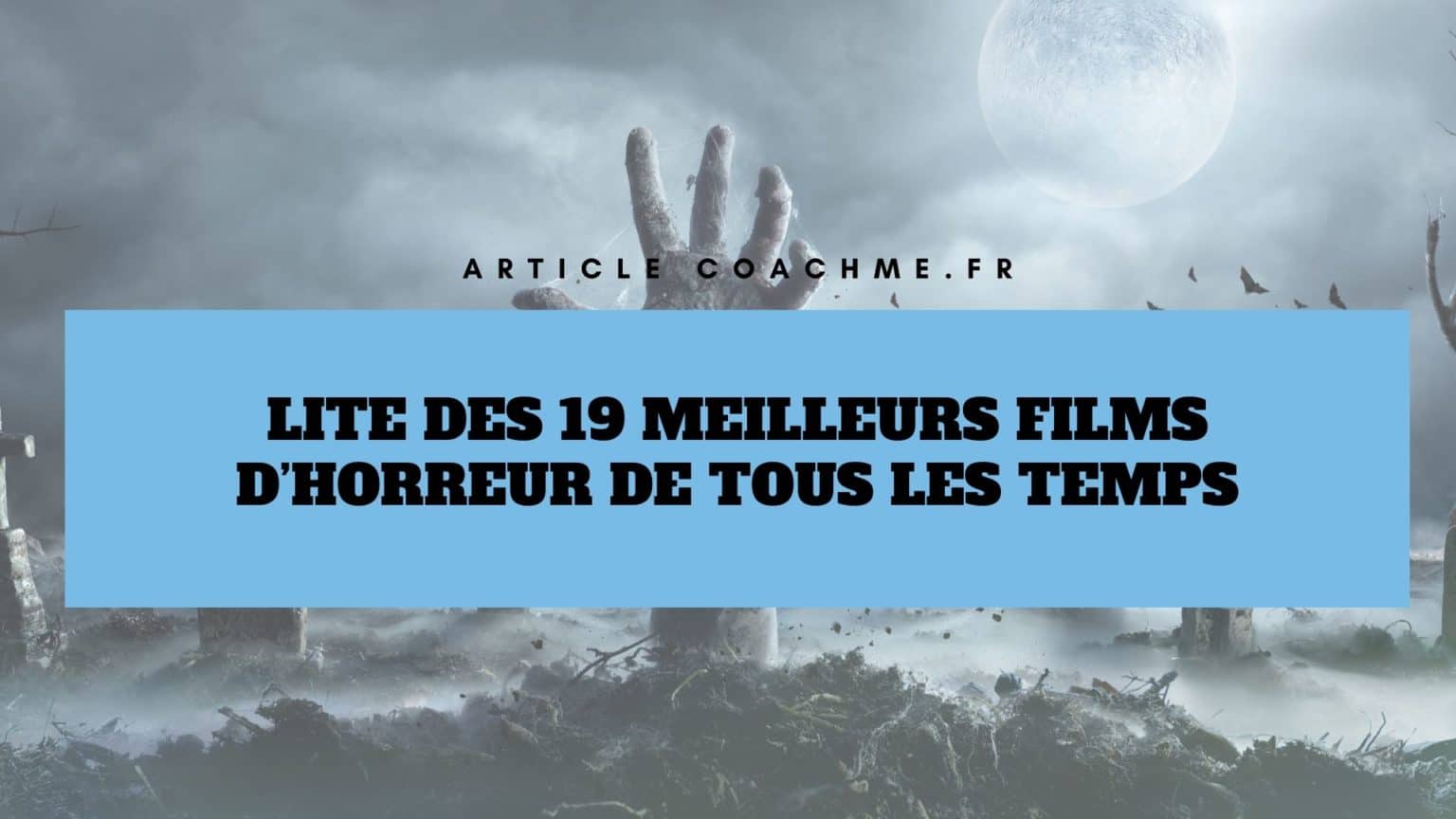 Liste des 19 meilleurs films d’horreur de tous les temps