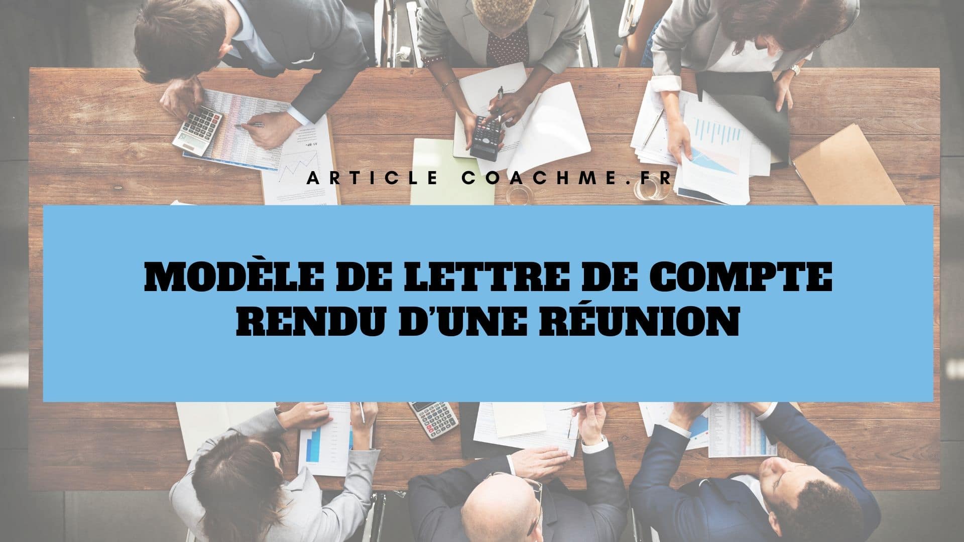 Modèle De Lettre De Compte Rendu D’une Réunion