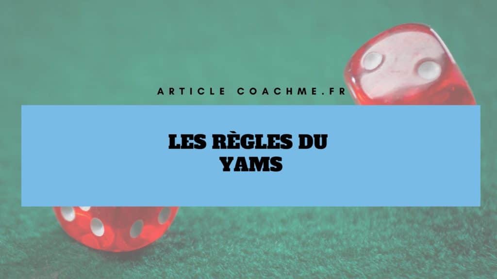 Les règles du jeu du Yams