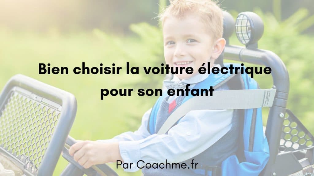 Les 7 critères dans le choix d’une voiture électrique pour enfants