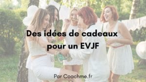 idées cadeaux EVJF