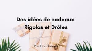 idées cadeaux rigolo
