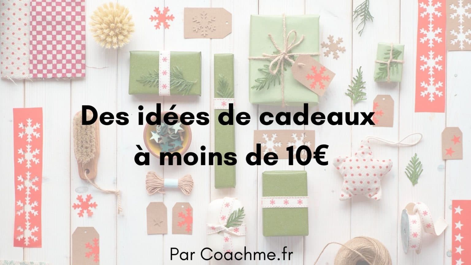 9 idées de cadeaux à moins de 10 euros