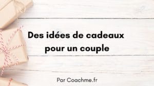idées de cadeaux couple