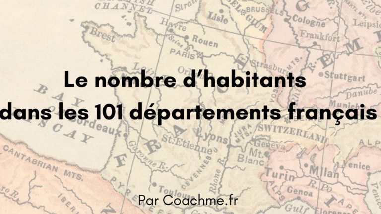 Le nombre d'habitants des 101 départements français