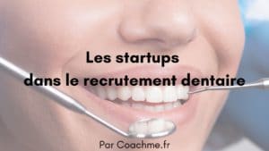 recrutement dentaire