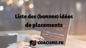 liste idées de placement