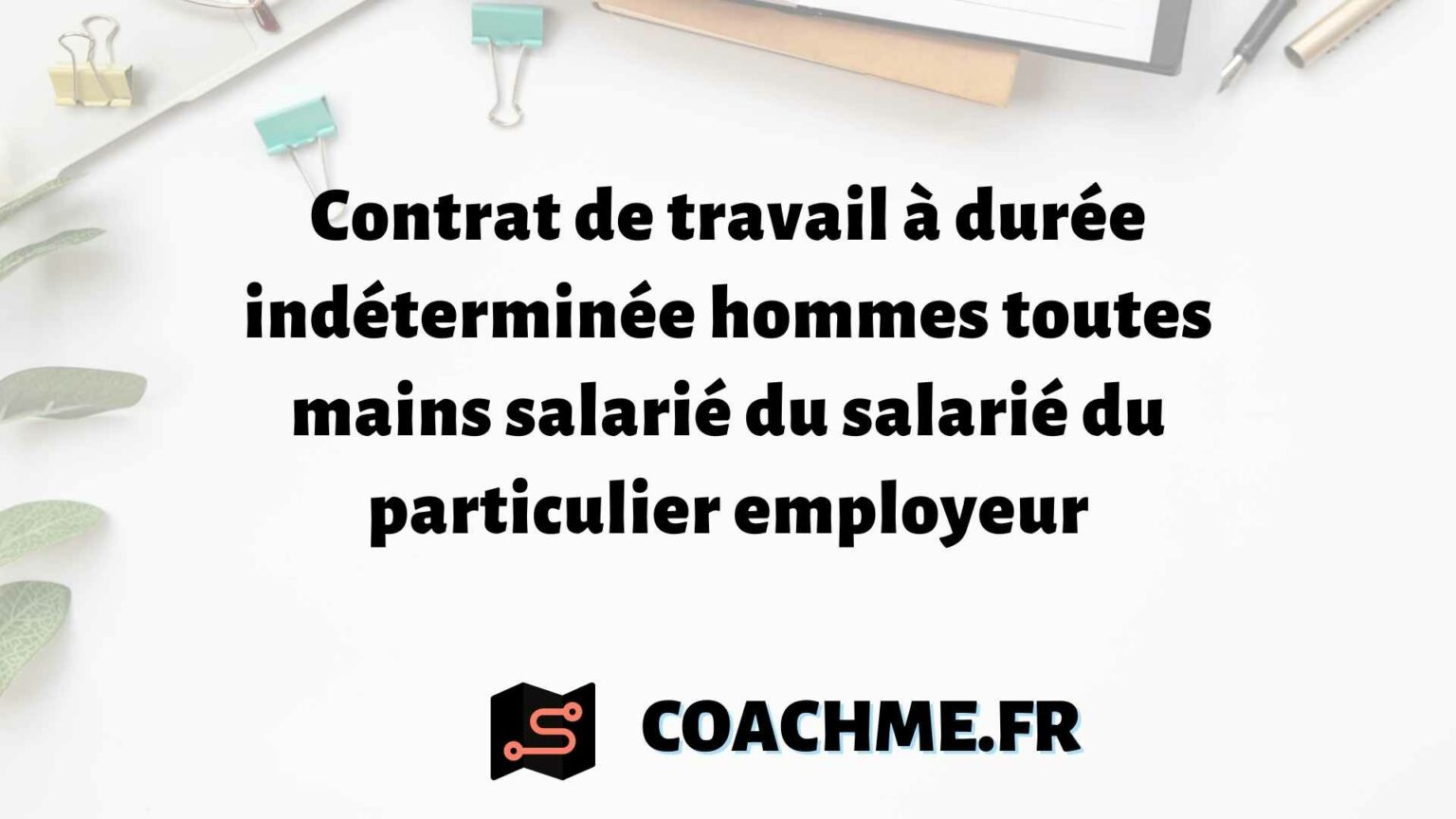 Contrat De Travail à Durée Indéterminée Hommes Toutes Mains Salarié Du ...