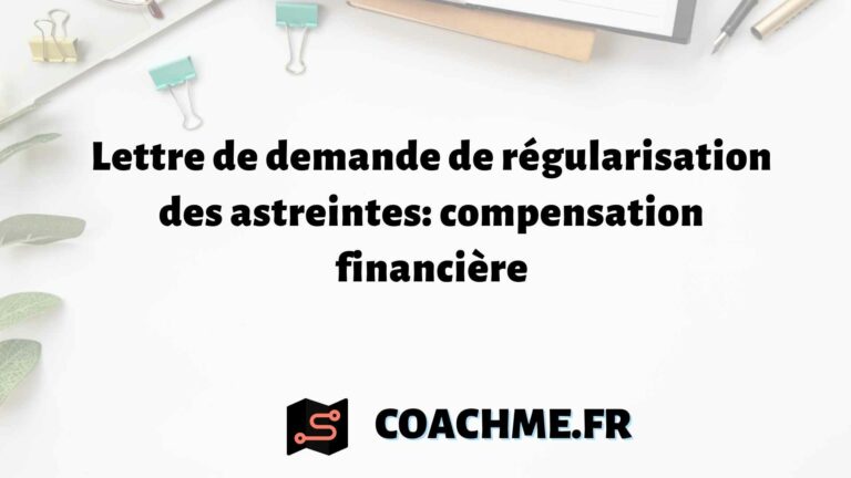 Lettre de demande de régularisation des astreintes: compensation financière