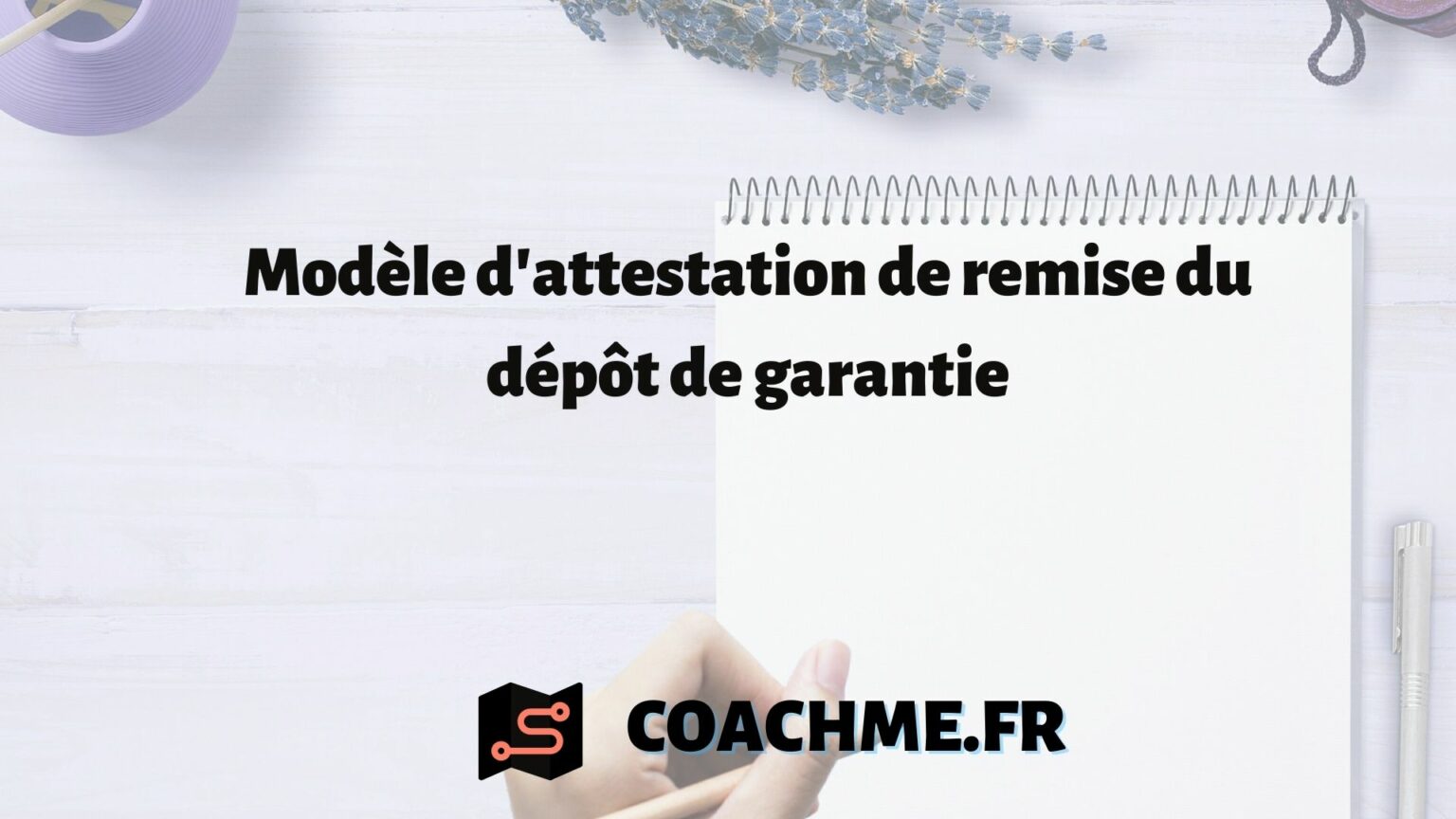 Modèle d'attestation de remise du dépôt de garantie