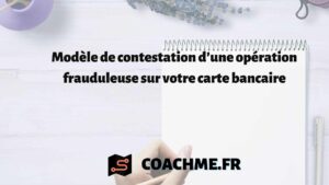 Modèle De Contestation D’une Opération Frauduleuse Sur Votre Carte Bancaire