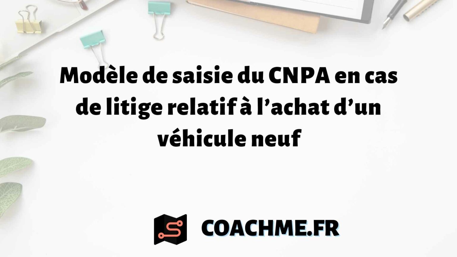 Modèle De Saisie Du CNPA En Cas De Litige Relatif à L’achat D’un ...