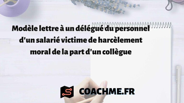 Modèle lettre à un délégué du personnel d'un salarié victime de