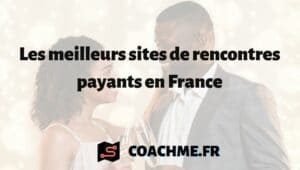 Les 9 meilleurs sites de rencontres payants en France